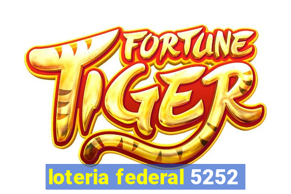 loteria federal 5252